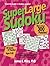 Super Large Sudoku (Variety) by James Riley (2006-01-01)