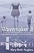 Wavemaker II: A Novel by Mary-Beth Hughes (2003-04-03)