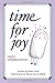 Time for Joy: Daily Affirmations by Fishel, Ruth (1991) Paperback