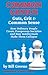 COMMON GENIUS: Guts, Grit, and Common Sense: How Ordinary People Create Prosperous Societies and How