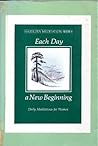 Each Day a New Be...