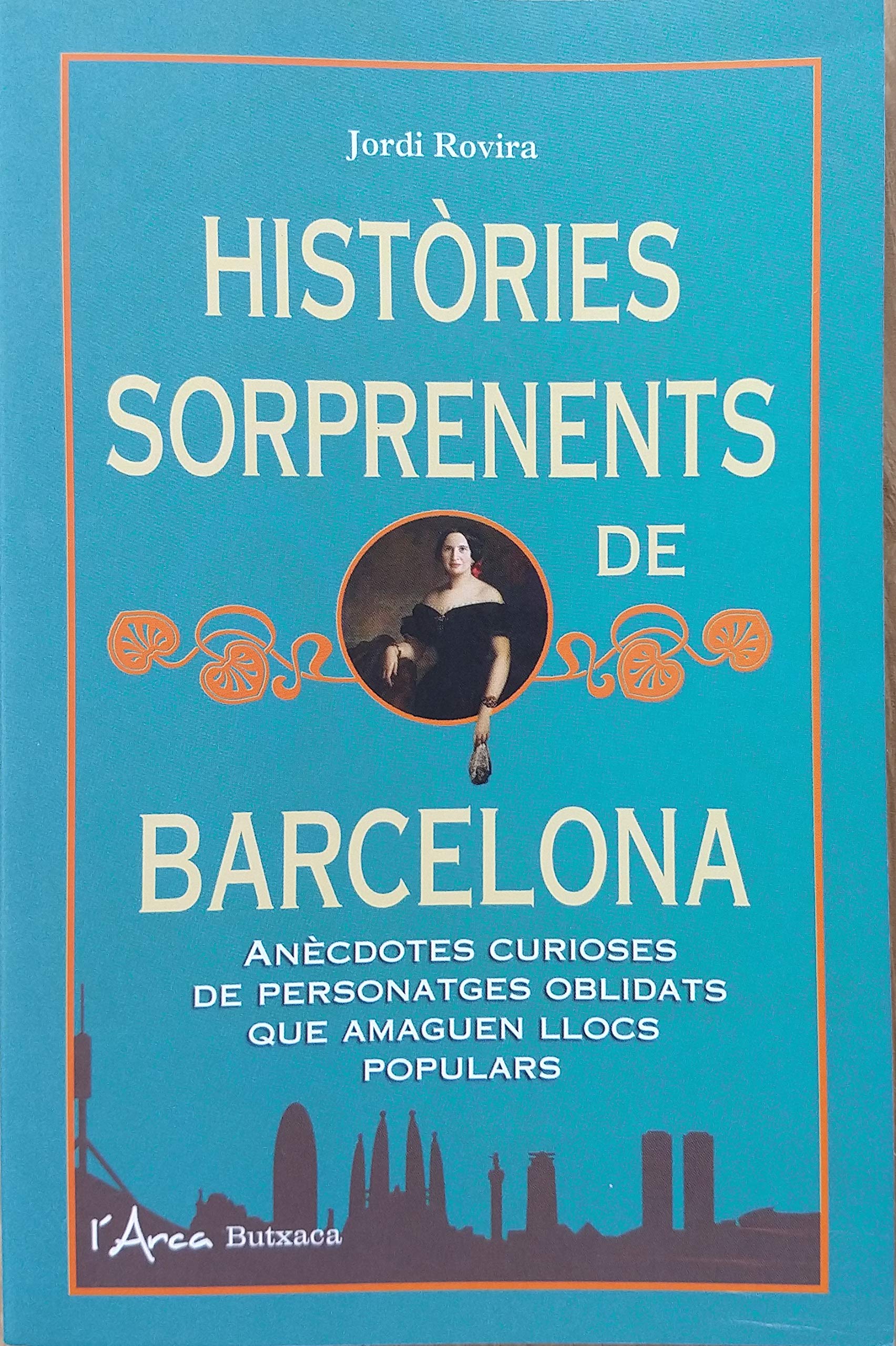 Històries sorprenents de Barcelona (Paperback)