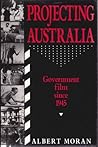 Projecting Australia: Government film since 1945