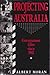 Projecting Australia: Government film since 1945