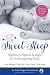 Sweet Sleep: Nighttime and Naptime Strategies for the Breastfeeding Family by La Leche League International (2014-07-29)