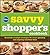 Pillsbury The Savvy Shopper's Cookbook: Hundreds of Simple Strategies for Smart Spending and Inspiring Mealtime Ideas by Pillsbury Editors (2010-05-03)