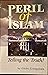 Peril of Islam (Telling the Truth!) (Telling the Truth!)