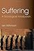 Suffering: A Sociological Introduction by Iain Wilkinson (2004-12-10)
