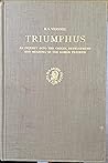 Triumphus: An Inquiry into the Origin, Development, and Meaning of the Roman Triumph