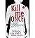 [ Kill Me Once By Osborne, ...