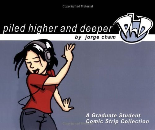 (Piled Higher and Deeper) [By: Cham, Jorge] [Jun, 2008]