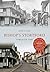 Bishop's Stortford Through Time by Kate J Cole by Kate J. Cole