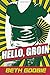 Hello, Groin by Beth Goobie (2006-09-01)