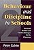Behaviour & Discipline in Schools, Two: Practical, Positive & Creative Strategies for the Class (Behavior and Discipline in Schools, Vol 2)
