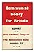 Communist policy for Britai...