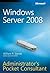 (Windows Server 2008 Administrator's Pocket Consultant) By Stanek, William R. (Author) Paperback on (12 , 2007)