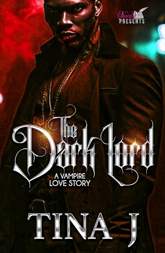 The Dark Lord: A Vampire Love Story (Kindle Edition)