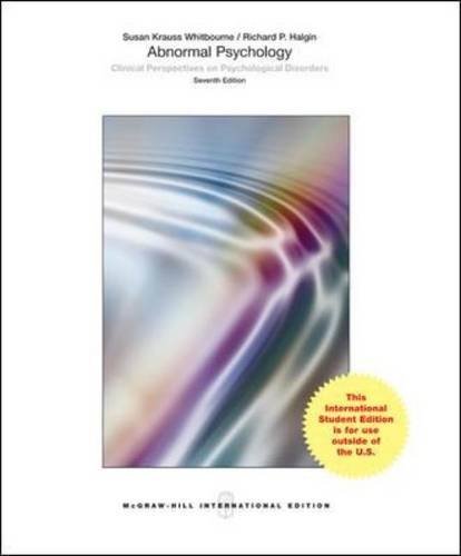 Abnormal Psychology: Clinical Perspectives on Psychological Disorders by Susan Krauss Whitbourne (2013-01-01)