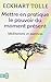 [Mettre En Pratique Le Pouvoir Du Moment (Bien Etre) (French Edition)] [By: Tolle, Eckhart] [January, 2011]