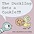 The Duckling Gets a Cookie!?[DUCKLING GETS A COOKIE][Hardcover]