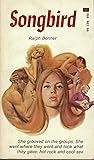 Songbird by Ralph Benner