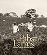 Pabst Farms: The ...