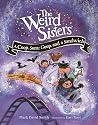 The Weird Sisters: A Coop, Some Goop, and a Sandwich (Weird Sisters Detective Agency, 3) The Weird Sisters: A Coop, Some Goop, and a Sandwich (Weird Sisters Detective Agency, 3)