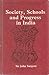 Society, schools, and progress in India by John Sargent