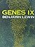 By Benjamin Lewin - Genes IX: 9th (nineth) Edition