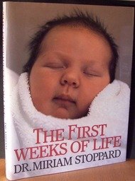 The First Weeks of Life (Hardcover)