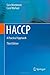 HACCP: A Practical Approach by Mortimore, Sara, Wallace, Carol (2013) Hardcover