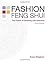 Fashion Feng Shui: The Power of Dressing with Intention by Evana Maggiore (2014-02-28)