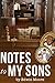 Notes to my Sons by Edwin T Moore (2016-06-02)