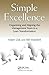 Simple Excellence: Organizing and Aligning the Management Team in a Lean Transformation