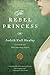 The Rebel Princess (Alais Capet) by Healey, Judith Koll(June ... by Judith Koll Healey