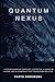Quantum Nexus