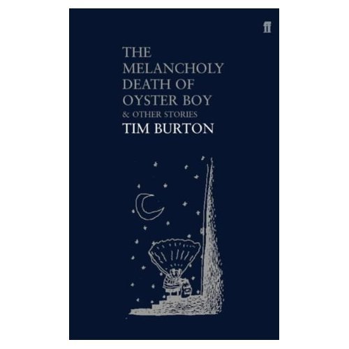 Melancholy Death of Oyster Boy & Other Stories