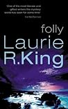 Folly by Laurie R...