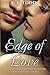 [Edge of Love by Anna       James