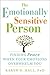 [The Emotionally Sensitive Person: Finding Peace When Your Emotions Overwhelm You] [By: Hall PhD, Karyn D.] [November, 2014]