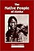 The Native People of Alaska...