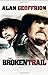 Broken Trail by Geoffrion, Alan(June 1, 2006) Paperback by Alan Geoffrion