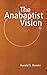 The Anabaptist Vision by Harold S. Bender (1944-12-01)