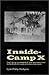 Inside-Camp X by Lynn Philip Hodgson (January 19,1999)