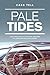 Pale Tides by Cass Tell (2011-10-01)
