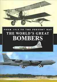 World's Great Bombers: From 1914 to the Present Day (Hardcover)