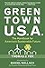 [(Green Town U.S.A. by Daniel Wallach