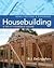 Housebuilding A Do it Yourself Guide [PB,2007]