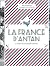 La france d'antan à travers...