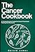 CANCER COOKBOOK by Gerald James